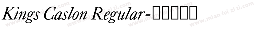 Kings Caslon Regular字体转换
